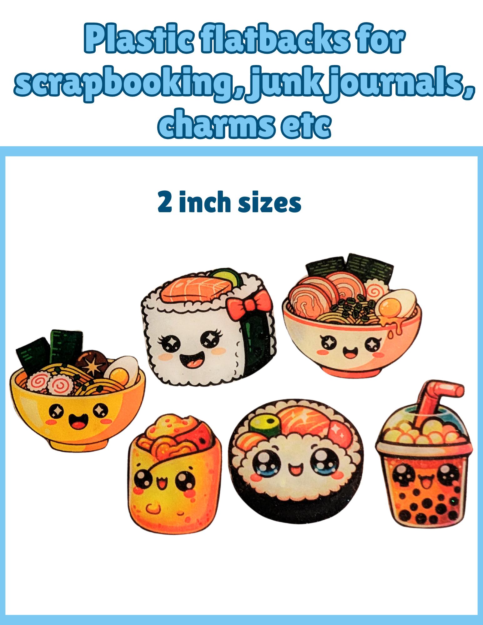 Kawaii Food Plastic Flatbacks for Scrapbooking, Junk Journals, Charms – 2 Inch