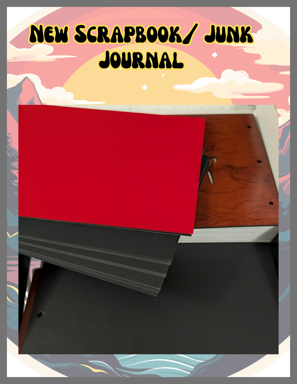 New Scrapbook / Junk Journal