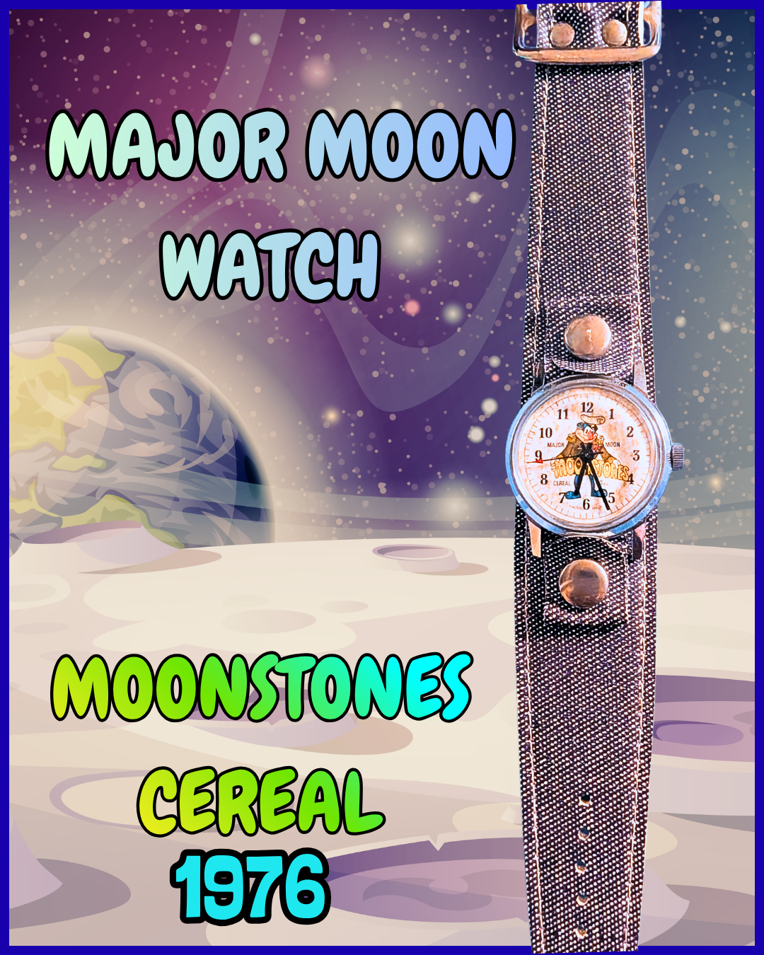 Major Moon Watch – Vintage 1976 Moonstones Cereal Collectible